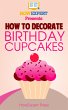 How to Decorate Birthday Cupcakes: Your... - Bild 1