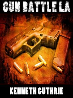 Gun Battle LA (Gunz Action Series) (eBook, ePUB) - Guthrie, Kenneth