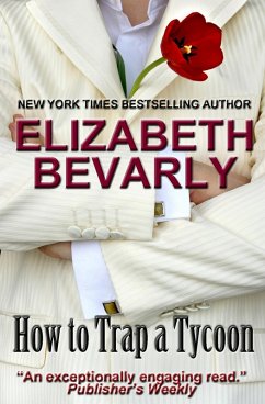 How to Trap a Tycoon (eBook, ePUB) - Bevarly, Elizabeth