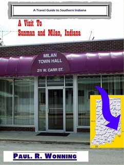 Visit To Sunman and Milan, Indiana (eBook, ePUB) - Wonning, Paul R.