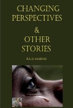 Changing Perspectives & Other Stories (eBook, ePUB) - Sharma, Raja