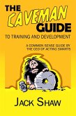 Caveman Guide To Training and Development (eBook, ePUB)