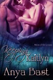 Keeping Kaitlyn (eBook, ePUB)