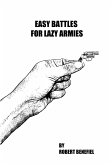 Easy Battles For Lazy Armies (eBook, ePUB)