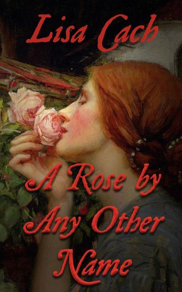 Rose by Any Other Name (eBook, ePUB)