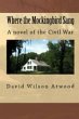 Where the Mockingbird Sang, a novel of... - Bild 1