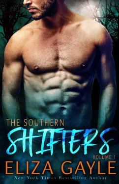 Southern Shifters Collection, Volume 1 (eBook, ePUB) - Gayle, Eliza