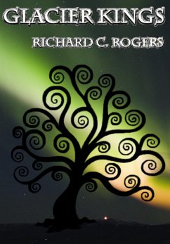 Glacier Kings (eBook, ePUB) - Rogers, Richard C.
