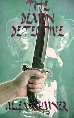 Demon Detective (eBook, ePUB) - Sumner, Alex Demon Detective (eBook, ePUB) - Sumner, Alex