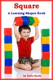 Square A Learning Shapes Book (eBook, ePUB)