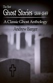 The Best Ghost Stories 1800-1849: A Classic Ghost Anthology (Best Short Stories 1800-1849, #3) (eBook, ePUB) The Best Ghost Stories 1800-1849: A Classic Ghost Anthology (Best Short Stories 1800-1849, #3) (eBook, ePUB)