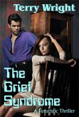 The Grief Syndrome (eBook, ePUB) The Grief Syndrome (eBook, ePUB)