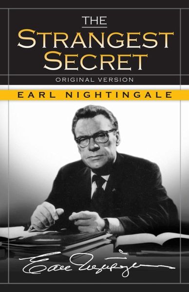 The Strangest Secret (eBook, ePUB) The Strangest Secret (eBook, ePUB)