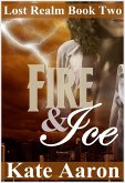 Fire & Ice (Lost Realm #2) (eBook, ePUB)
