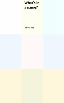 Whats In a Name (eBook, ePUB) - Dod, Johnny