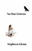 No One Listens (eBook, ePUB)