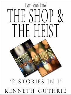 Fast Food Eddy 1 and 2: The Shop and The Heist (eBook, ePUB) - Guthrie, Kenneth