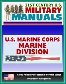 21st Century U.S. Military Manuals: Marine Division Expeditionary Ground Combat Marine Corps Field Manual - FMFM 6-1 (Value-Added Professional Format Series) (eBook, ePUB)