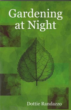 Gardening at Night (eBook, ePUB) - Randazzo, Dottie