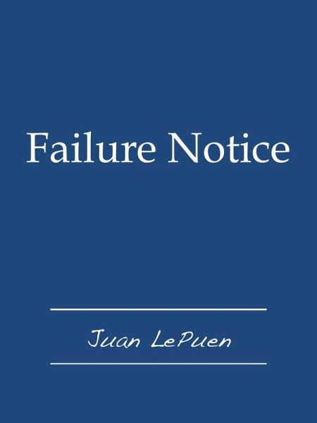 Failure Notice (eBook, ePUB) Failure Notice (eBook, ePUB)