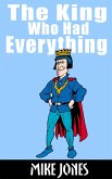 King Who Had Everything (eBook, ePUB)