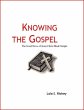 Knowing the Gospel The Good News of... - Bild 1