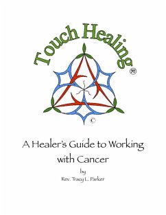 Cover Touch Healing: A Healer's Guide to Working with Cancer (eBook, ePUB)