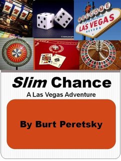 Slim Chance: A Las Vegas Adventure (eBook, ePUB) - Peretsky, Burton