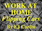 Work At Home Flipping Cars (eBook, ePUB)