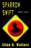 Sparrow Swift Kick (International Intrigue) (eBook, ePUB)