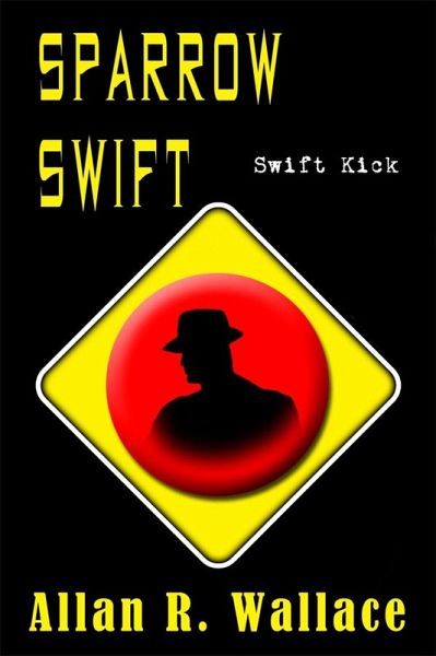Sparrow Swift Kick (International Intrigue) (eBook, ePUB)