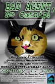 Bad Agent, No Catnip! Bad Career Advice and Questionable Misinformation from the World's Worst Literary Agent, Sydney T. Cat (eBook, ePUB)