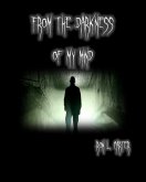 From The Darkness Of My Mind (eBook, ePUB)