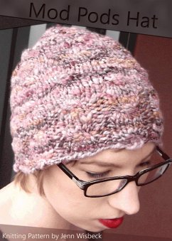 Mod Pods Hat Knitting Pattern (eBook, ePUB) - Wisbeck, Jenn