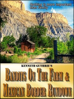 Bandits On The Farm and Mexican Border Rundown (Combined Edition) (eBook, ePUB) - Guthrie, Kenneth