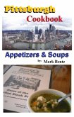 Pittsburgh Cookbook Appetizers and Soups (eBook, ePUB)