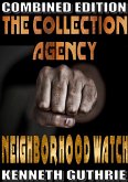 Collection Agency and Neighborhood Watch (Combined Edition) (eBook, ePUB)