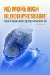 No More High Blood Pressure - Practical... - Bild 1