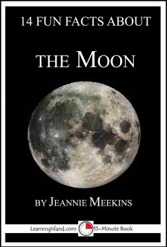14 Fun Facts About the Moon: A 15-Minute Book (eBook, ePUB) - Meekins, Jeannie