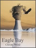 Eagle Bay (eBook, ePUB) Eagle Bay (eBook, ePUB)