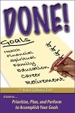 Done! Prioritize, Plan and Perform to Accomplish Your Goals (eBook, ePUB)