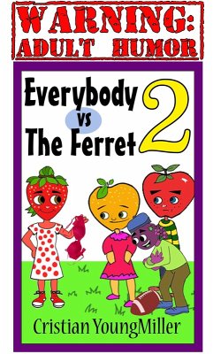 Cover Everybody vs The Ferret 2: Wrap Your Melons (eBook, ePUB)