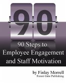 90 Steps to Employee Engagement & Staff Motivation (eBook, ePUB)