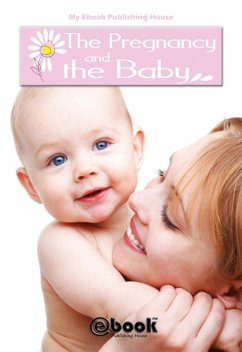Cover The Pregnancy and the Baby (eBook, ePUB)