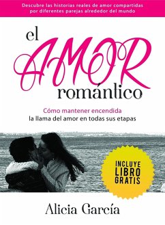 El Amor Romantico (eBook, ePUB) - Garcia, Alicia
