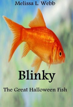 Blinky, The Great Halloween Fish (eBook, ePUB) - Webb, Melissa L.