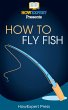 How to Fly Fish (eBook, ePUB) - Bild 1