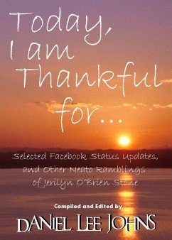 Today, I am Thankful for... (eBook, ePUB) - Johns, Daniel