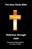 Easy Study Bible: Hebrews through Jude (eBook, ePUB)