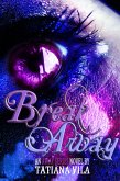 Break Away (Away, Book 1) (eBook, ePUB) Break Away (Away, Book 1) (eBook, ePUB)